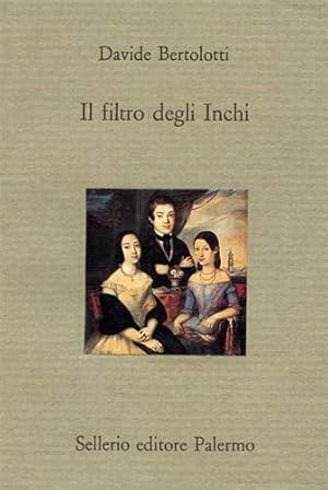 Seller image for Il filtro degli Inchi. for sale by FIRENZELIBRI SRL