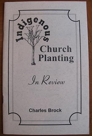 Indigenous Church Planting in Review