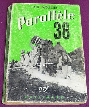 Seller image for PARALLELE 38 for sale by LE BOUQUINISTE