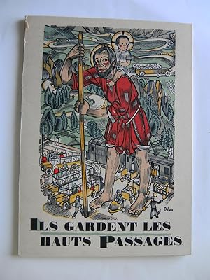 Seller image for Ils gardent nos Cols. Saints patrons de nos cols alpestres. for sale by Serge Paratte, Livres anciens & modernes