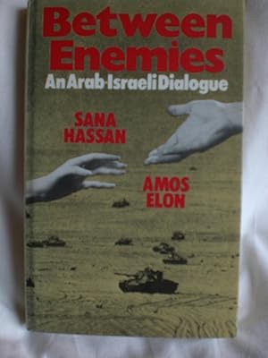 Imagen del vendedor de Between Enemies: An Arab-Israeli Dialogue a la venta por MacKellar Art &  Books