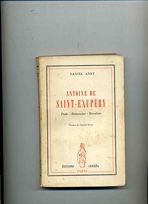 Image du vendeur pour ANTOINE DE SAINT-EXUPERY.Pote-Romancier-Moraliste.Prface du Gnral Davet mis en vente par Librairie CLERC