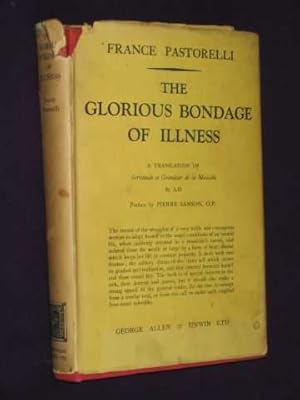 The Glorious Bondage of Illness: A Translation of Servitude et Grandeur De La Maladie