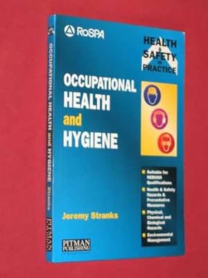 Occupational Health and Hygiene : (Health & Safety in Practice Guide)