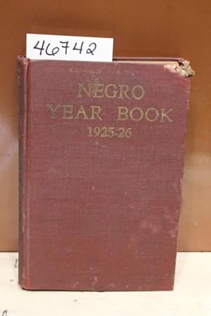 Image du vendeur pour Negro Yearbook An Annual Encyclopedia of the Negro 1925-1926 mis en vente par Princeton Antiques Bookshop