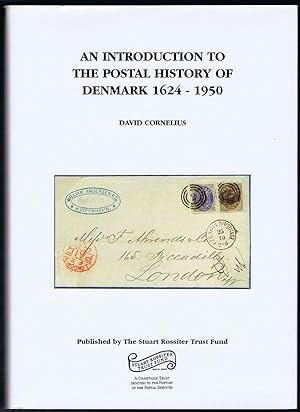 Seller image for An introduction to the postal history of Denmark 1624 - 1950 for sale by Pennymead Books PBFA