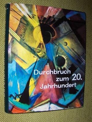 Seller image for Durchbruch zum 20. Jahrhundert *. for sale by Antiquariat am Ungererbad-Wilfrid Robin