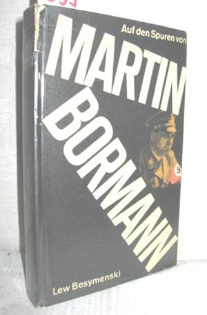 Seller image for Auf den Spuren von Martin Bormann for sale by Antiquariat Zinnober