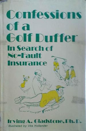 Confessions of a Golf Duffer in Search of No-Fault Insurance