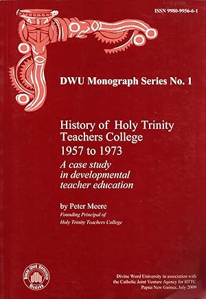 Seller image for History of Holy Trinity Teachers College, 1957 to 1973: A Case Study in Developmental Teacher Education (DWU Monograph Series, 1) for sale by Masalai Press