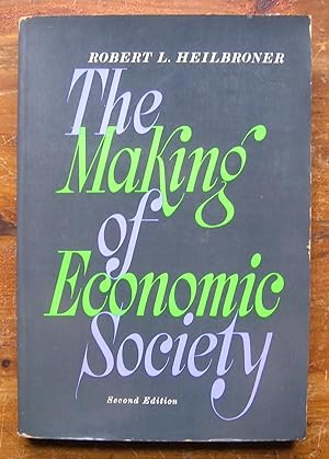 Seller image for The Making of Economic Society. for sale by Monkey House Books
