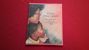 Seller image for FIRST PINK LIGHT for sale by Betty Mittendorf /Tiffany Power BKSLINEN