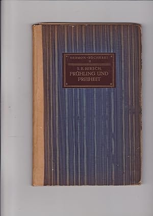 Seller image for Fruhling und Freiheit. Ausgewahlte Aufsatze aus den Schriften Rabbiner Samson Raphael Hirschs. (I. Reihe. Band 2) for sale by Meir Turner