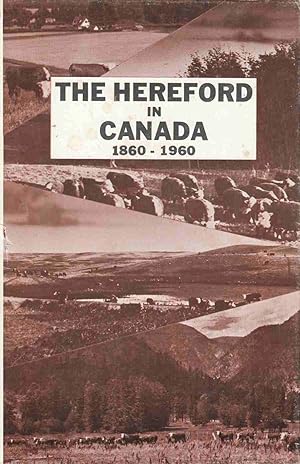 The Hereford in Canada 1860-1960