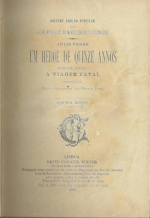 UM HEROE DE QUINZE ANNOS: Primeira Parte A Viagem Fatal. Segunda Parte Na África