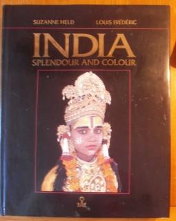 Image du vendeur pour India. Splendour and Colour. mis en vente par Antiquariat Johann Forster