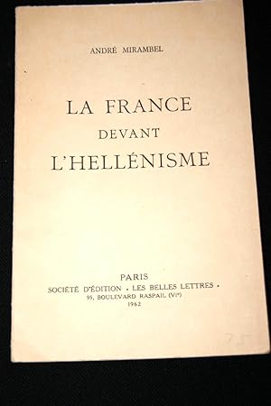 Seller image for La france devant l'Hellnisme for sale by Librairie RAIMOND