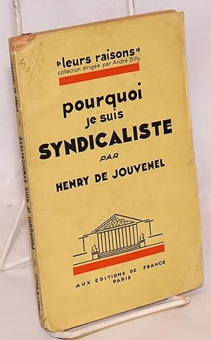 Imagen del vendedor de Pourquoi je suis syndicaliste a la venta por Bolerium Books Inc.