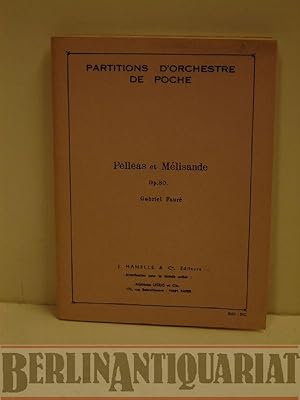 Bild des Verkufers fr Pelleas et Mlisande (Melisande), op. 80. zum Verkauf von BerlinAntiquariat, Karl-Heinz Than