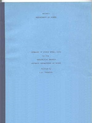 Imagen del vendedor de SUMMARY OF FIELD WORK, 1962, BY THE GEOLOGICAL BRANCH, ONTARIO DEPARTMENT OF MINES. a la venta por Capricorn Books