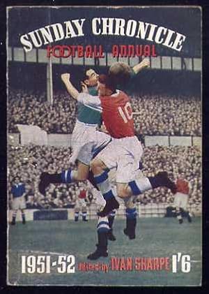 Imagen del vendedor de SUNDAY CHRONICLE FOOTBALL ANNUAL 1951-52 a la venta por Roger Godden