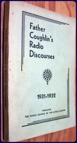 Seller image for FATHER COUGHLIN'S RADIO DISCOURSES, 1931-1932. for sale by Parnassus Book Service, Inc