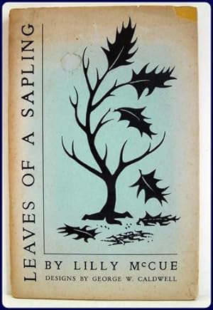 Seller image for LEAVES OF A SAPLING. Designs by George W. Caldwell. for sale by Parnassus Book Service, Inc