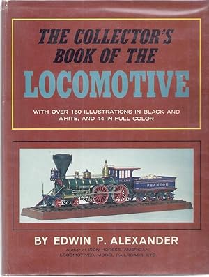 THE COLLECTOR'S BOOK OF THE LOCOMOTIVE