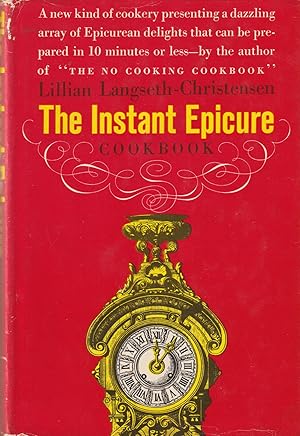 Seller image for The Instant Epicure Cookbook for sale by Hedgehog's Whimsey BOOKS etc.
