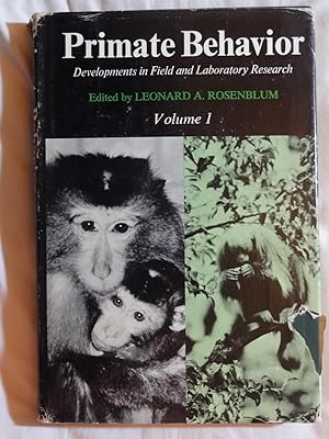 PRIMATE BEHAVIOR Developments in Field and Laboratory Research Volume 1