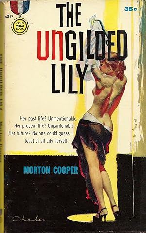 The Ungilded Lily