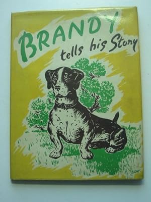 Seller image for BRANDY TELLS HIS STORY for sale by Stella & Rose's Books, PBFA