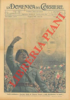 Il discorso del Duce davanti a 20 milioni di italiani :"Italia proletaria e fascista, Italia di V...