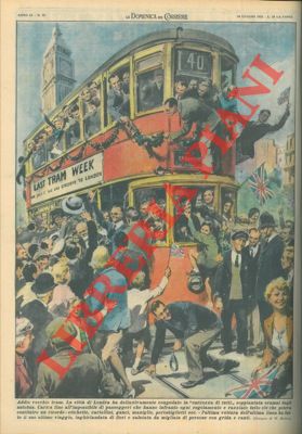 La città di Londra congeda definitivamente il tram, la "carrozza di tutti" soppiantata ormai dagl...