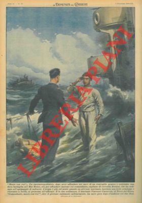 Coraggioso marinaio decide di affondare col comandante su un cacciatorpidiere.
