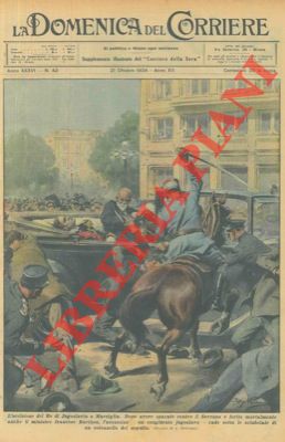L'attentato a Marsiglia conclusosi con l'uccisione del Re di Jugoslavia e dello stesso attentatore.