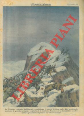 Sulle Alpi Occidentali, alpini e granatieri della Divisione "Littorio" conquistano un crinale mon...