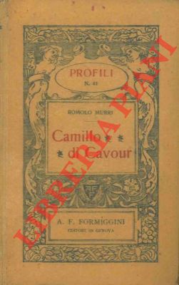 Seller image for Camillo di Cavour. for sale by Libreria Piani