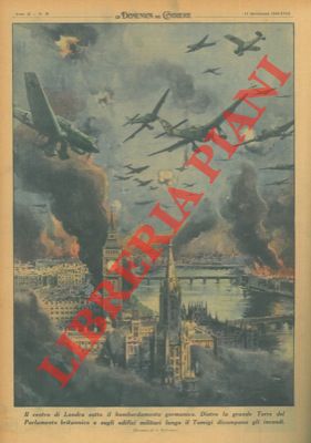 Visione del centro di Londra sotto il bombardamento germanico.