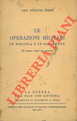 Immagine del venditore per Le operazioni militari in Polonia e in Occidente. Il primo mese di guerra. venduto da Libreria Piani