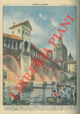 Il nuovo ponte sul Ticino a Pavia, ricostruito in seguito ai bombardamenti aerei del 1944, riaper...