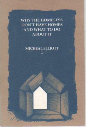 Seller image for Why the Homeless Don't Have Homes and What to Do About it for sale by Bookfeathers, LLC