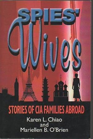 Bild des Verkufers fr Spies' Wives: Stories of CIA Families Abroad zum Verkauf von Bookfeathers, LLC