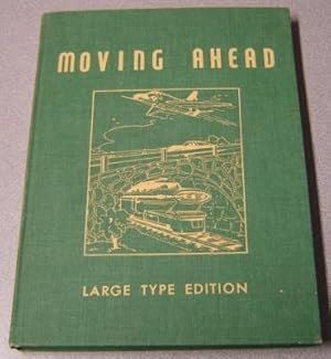 Moving Ahead, Easy Growth in Reading, Large Type Edition