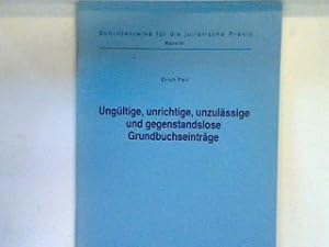 Immagine del venditore per Ungltige, unrichtige, unzulssige und gegenstandslose Grundbuchseintrge. venduto da books4less (Versandantiquariat Petra Gros GmbH & Co. KG)