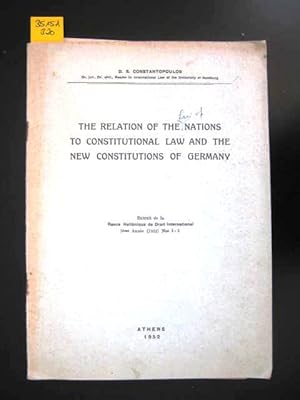 The Relation of the Law of Nations to Constitutional Law and the New Constitutions of Germany.