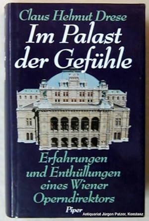 Immagine del venditore per Im Palast der Gefhle. Erfahrungen und Enthllungen eines Wiener Operndirektors. 10. Tsd. Mnchen, Piper, 1993. Mit Tafelabbildungen. 491 S. Or.-Lwd. mit Schutzumschlag. (ISBN 3492036953). - Vorsatz mit Namenszug. venduto da Jrgen Patzer