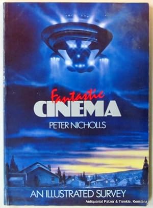 Bild des Verkufers fr Fantastic Cinema. An Illustrated Survey. London, Ebury Press, 1984. 4to. Mit zahlreichen, teils farbigen fotografischen Abbildungen. 224 S. Or.-Kart. (ISBN 0852233477). zum Verkauf von Jrgen Patzer