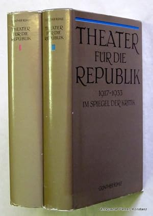 Seller image for Theater fr die Republik 1917-1933 im Spiegel der Kritik. 2 Bnde. Berlin, Henschelverlag, 1988. 674 S., 1 Bl., 2 Bl., S. 677-1263 S. Or.-Lwd. mit Schutzumschlgen; diese mit leichten Gebrauchsspuren. (ISBN 3362002404). for sale by Jrgen Patzer