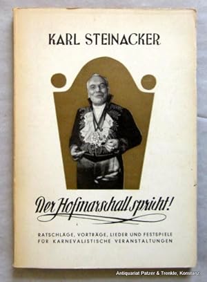 Der Hofmarschall spricht! (Deckeltitel). Ratschläge, Vorträge, Lieder und Festspiele für karneval...